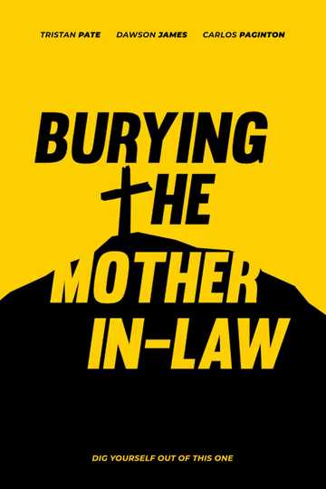 Burying The Mother InLaw Poster