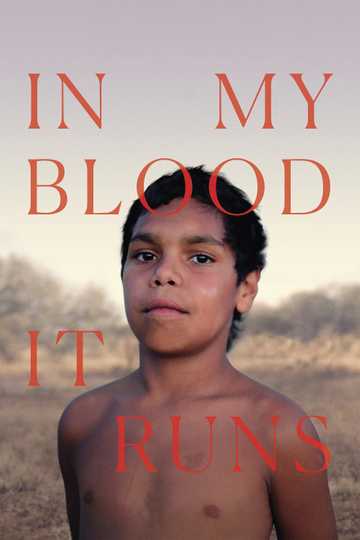 In My Blood It Runs Poster