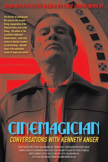 Cinemagician Conversations with Kenneth Anger