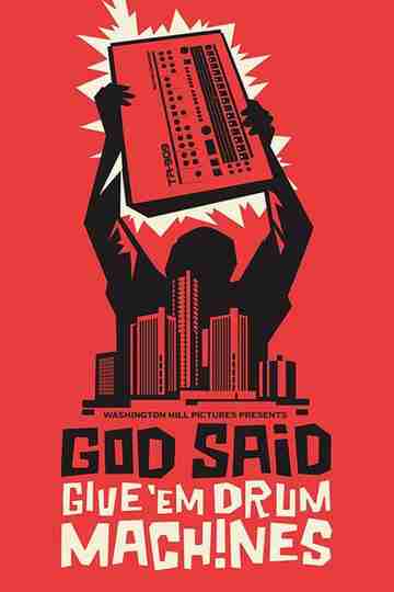 God Said Give 'Em Drum Machines Poster