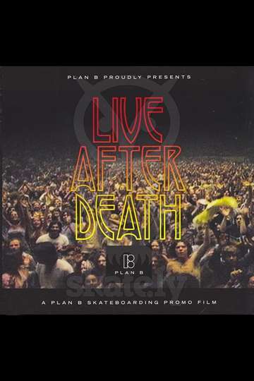 Plan B Live After Death