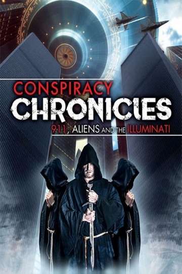 Conspiracy Chronicles 911 Aliens and the Illuminati