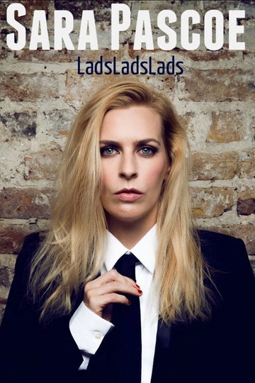 Sara Pascoe Live LadsLadsLads