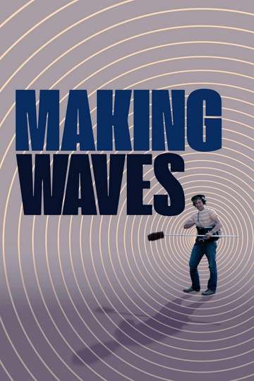 Making Waves The Art of Cinematic Sound Poster