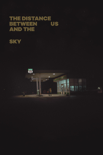 The Distance Between Us and the Sky Poster