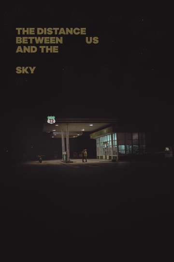 The Distance Between Us and the Sky Poster