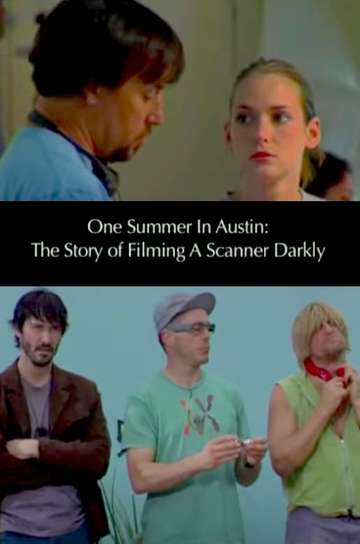 One Summer in Austin: The Story of Filming 'A Scanner Darkly'