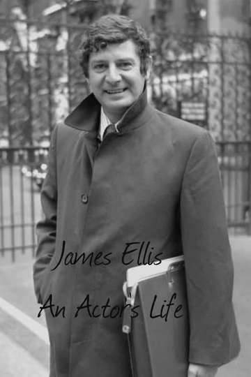 James Ellis An Actors Life Poster