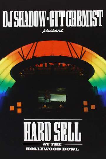 DJ Shadow and Cut Chemist present Hard Sell At The Hollywood Bowl