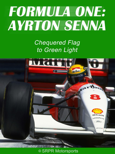 Ayrton Senna: Chequered Flag to Green Light Poster