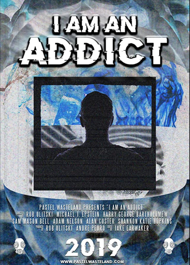 I Am an Addict Poster