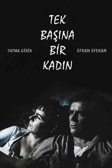 Tek Başına Bir Kadın