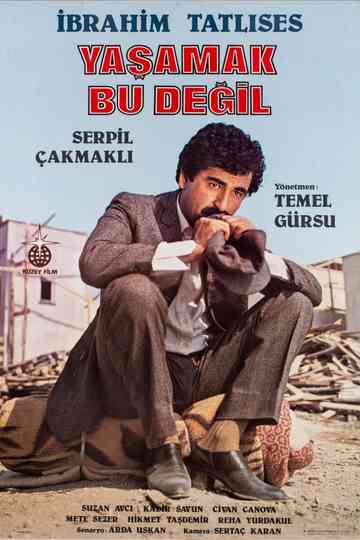 Yaşamak Bu Değil Poster