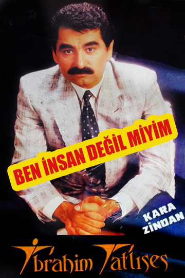 Ben İnsan Değil miyim Poster