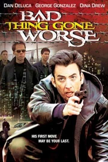 Bad Thing Gone Worse Poster