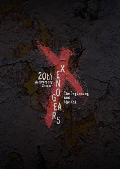 Xenogears 20th Anniversary Concert The Beginning and the End Poster