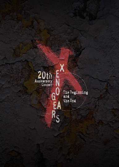 Xenogears 20th Anniversary Concert The Beginning and the End Poster