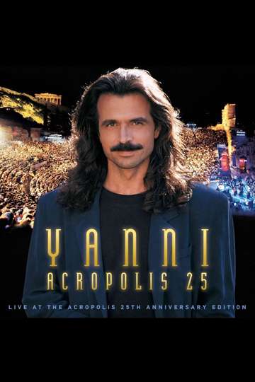 Yanni  Live at the Acropolis  25th Anniversary Poster