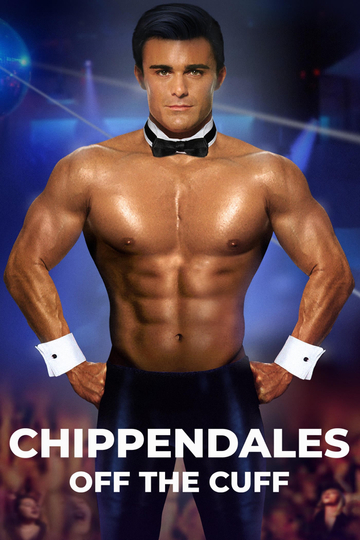 Chippendales Off the Cuff Poster