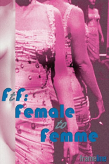 FtF: Female to Femme Poster