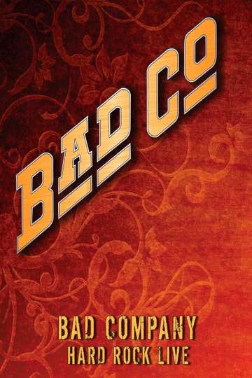 Bad Company Hard Rock Live Poster