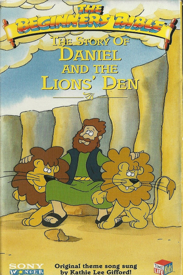 The Beginners Bible The Story of Daniel and the Lions Den