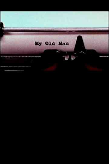 My Old Man Poster