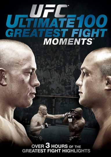 UFC  Ultimate 100 Greatest Fight Moments