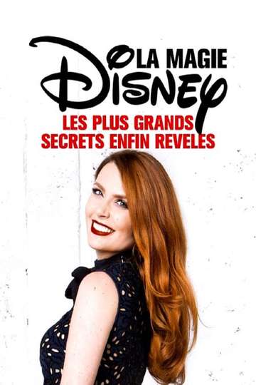 La Magie Disney : Les plus grands secrets enfin révélés Poster