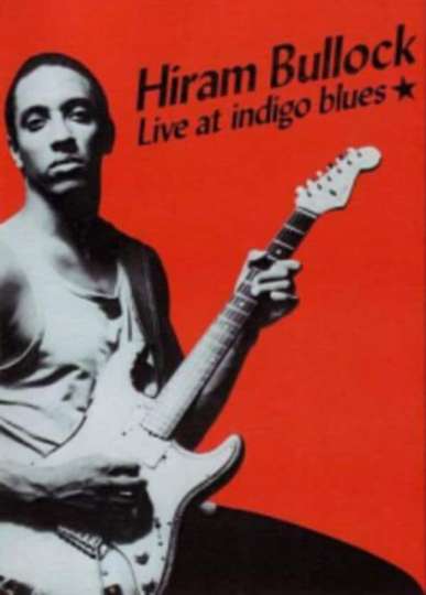 Hiram Bullock Live At Indigo Blues Poster