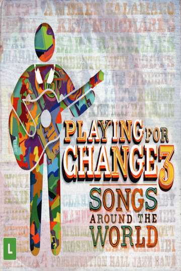 Playing For Change 3  Songs Around The World Poster