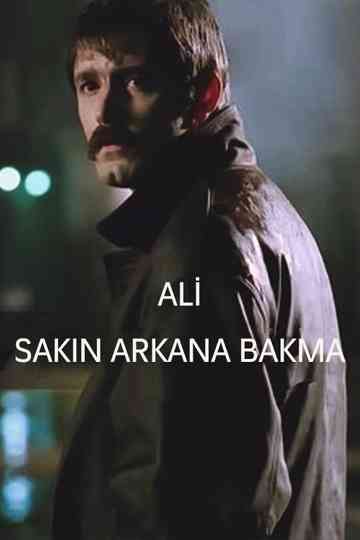 Ali / Sakın Arkana Bakma Poster