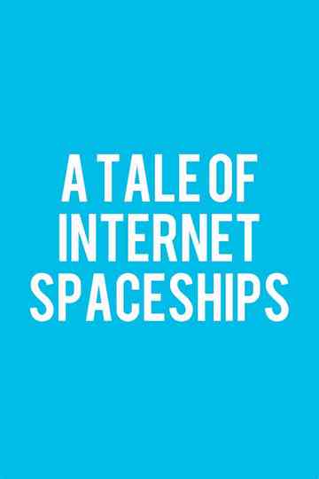 A Tale of Internet Spaceships