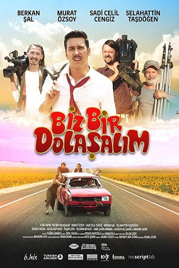 Biz Bir Dolaşalım Poster