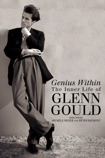 Genius Within: The Inner Life of Glenn Gould Poster