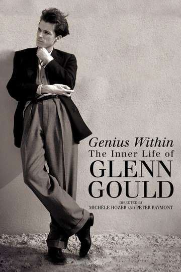Genius Within The Inner Life of Glenn Gould Poster