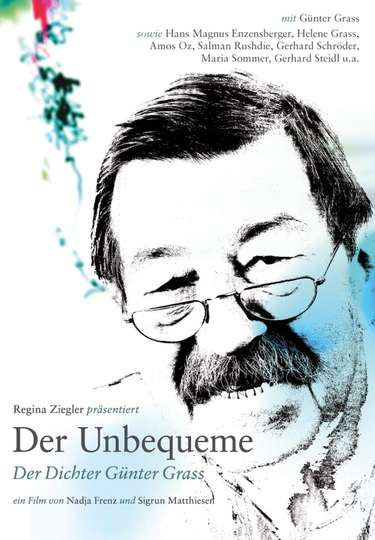 Der Unbequeme  Der Dichter Günter Grass