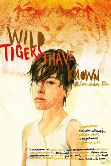 Wild Tigers I Have Known Poster