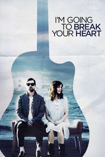 Im Going to Break Your Heart Poster