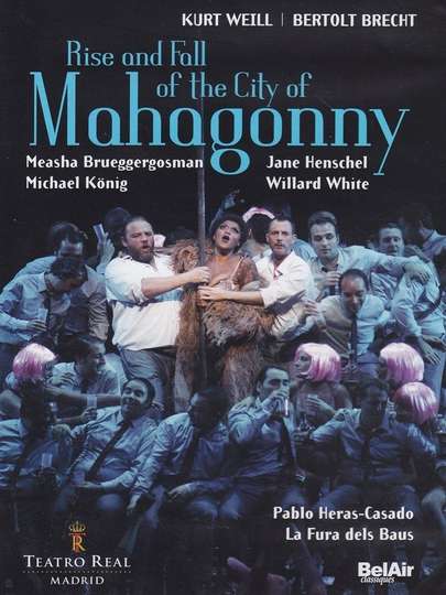 The Rise and Fall of the City of Mahagonny Poster