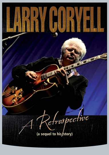 Larry Coryell A Retrospective Poster