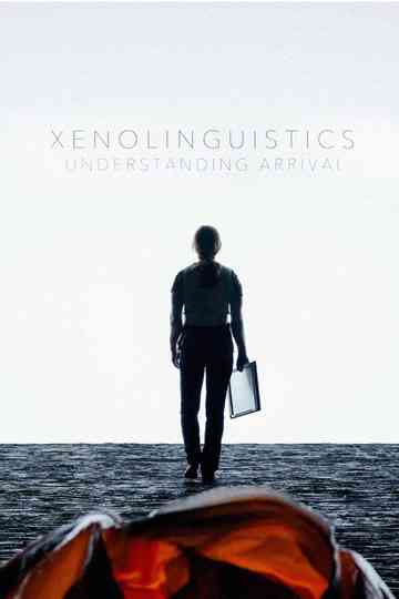 Xenolinguistics: Understanding 'Arrival' Poster