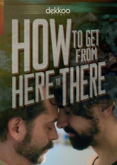 How to Get from Here to There Poster