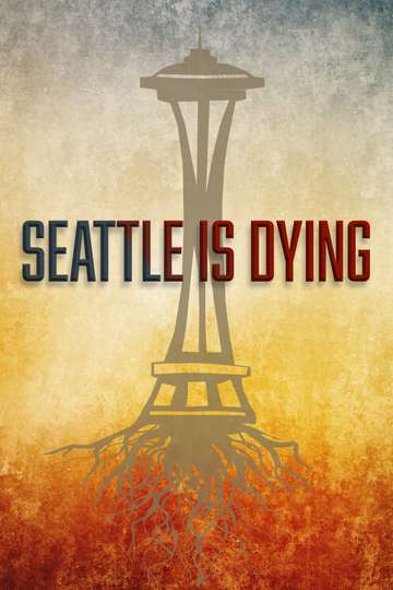 Seattle is Dying Poster