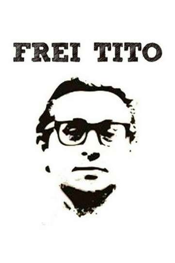 Frei Tito Poster