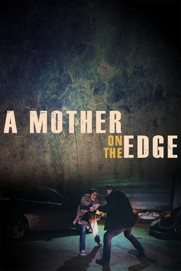 A Mother on the Edge Poster