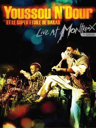 Youssou NDour Live at Montreux 1989