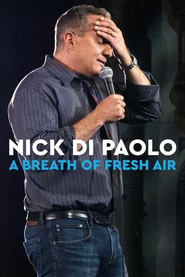 Nick Di Paolo A Breath of Fresh Air