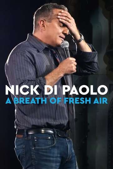 Nick Di Paolo A Breath of Fresh Air Poster