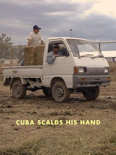 Cuba Scalds His Hand Poster